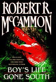 Cover of: Two Classic Volumes From Robert R Mccammon Boys Life Gone South