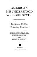 Cover of: America's misunderstood welfare state: persistent myths, enduring realities