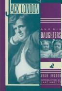 Jack London and his daughters by Joan London