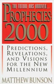 Cover of: Prophecies 2000: predictions, revelations, and visions for the new millenium