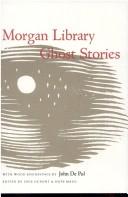 Morgan Library ghost stories by Inge Dupont, Hope Mayo