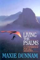 Cover of: Living the Psalms: a confidence for all seasons