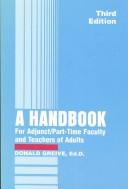 Cover of: A handbook for adjunct/part-time faculty and teachers of adults