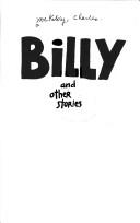 Cover of: Billy, and other stories by Charles McKelvy