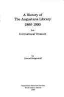 Cover of: A history of the Augustana Library, 1860-1990: an international treasure