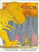 Ugh by Arthur Yorinks, Richard Egielski