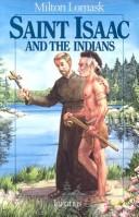 Cover of: Saint Isaac and the Indians by Milton Lomask