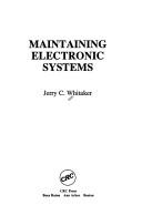 Cover of: Maintaining electronic systems