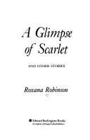 Cover of: A glimpse of scarlet and other stories