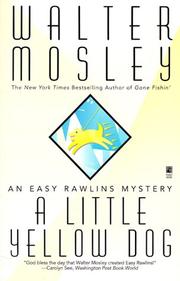 Cover of: A LITTLE YELLOW DOG (Easy Rawlins Mysteries | Walter Mosley