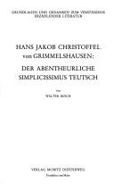 Cover of: Hans Jakob Christoffel von Grimmelshausen: der abentheurliche Simplicissimus Teutsch