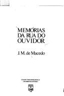 Memórias da Rua do Ouvidor by Joaquim Manuel de Macedo