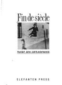 Cover of: Fin de siècle: hundert Jahre Jahrhundertwende