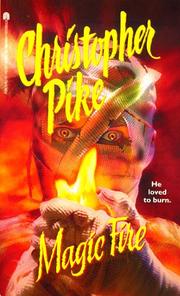 Cover of: Magic fire | Christopher Pike
