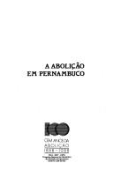 Cover of: A Abolição em Pernambuco