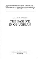 Cover of: The passive in Ob-Ugrian