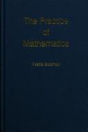 Cover of: The practice of mathematics