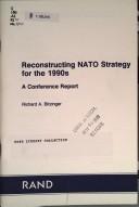 Cover of: Reconstructing NATO strategy for the 1990s: a conference report