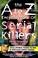 Cover of: The A to Z Encyclopedia of Serial Killers
