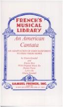 Cover of: An American cantata: an adaptation of John Sanford's To feed their hopes