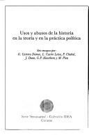 Cover of: Usos y abusos de la historia en la teoría y en la práctica política