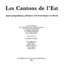 Cover of: Les Cantons de l'Est by par des professeurs de la Faculté des lettres et sciences humaines de l'Université de Sherbrooke, du Collège de Sherbrooke et du Collège Champlain et leurs collaborateurs ; sous la direction de Jean-Marie M. Dubois, avec la collaboration de Marc Bernier ... [et al.].