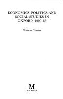 Cover of: Economics, politics and social studies in Oxford, 1900-85