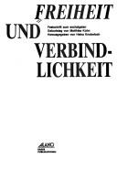 Cover of: Freiheit und Verbindlichkeit: Festschrift zum sechzigsten Geburtstag von Matthias Kohn