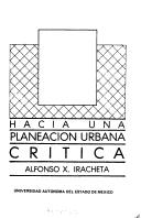 Cover of: Hacia una planeación urbana crítica