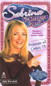 Cover of: Prisoner of Cabin 13 (Sabrina The Teenage Witch #11) by Esther M. Friesner