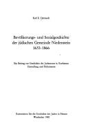Cover of: Bevölkerungs- und Sozialgeschichte der jüdischen Gemeinde Niedenstein, 1653-1866: ein Beitrag zur Geschichte des Judentums in Kurhessen : Darstellung und Dokumente