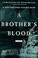 Cover of: A Brother's Blood