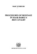 Procedures of montage in Isaak Babel's Red cavalry by Marc Schreurs