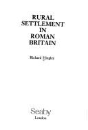 Cover of: Rural settlement in Roman Britain