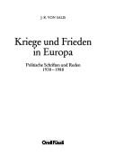 Cover of: Kriege und Frieden in Europa: politische Schriften und Reden, 1938-1988