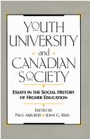 Cover of: Youth, university, and Canadian society: essays in the social history of higher education