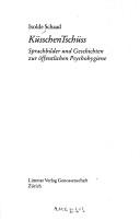 Cover of: KüsschenTschüss: Sprachbilder und Geschichten zur öffentlichen Psychohygiene