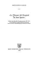 Cover of: "Lo Thesaur del Hospital de Sant Sperit": Edition eines Marseiller Urkundeninventars (1399-1511) mit sprachlichem und geschichtlichem Kommentar unter besonderer Berücksichtigung des Rechtswortschatzes