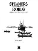 Cover of: Steamers of the fjords by Mike Bent
