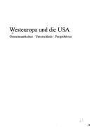 Cover of: Westeuropa und die USA: Gemeinsamkeiten, Unterschiede, Perspektiven