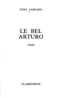 Cover of: Le bel Arturo by Tony Cartano