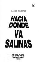 Cover of: Hacia dónde va Salinas: privatizacion de la banca