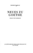 Cover of: Neues zu Goethe: Essays und Vorträge