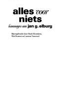 Cover of: Alles voor niets: hommages aan Jan G. Elburg