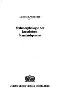 Cover of: Verbmorphologie der kroatischen Standardsprache