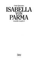 Cover of: Isabella von Parma: Gemahlin Josephs II.