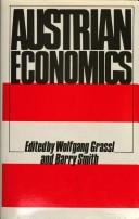 Austrian economics by Wolfgang Grassl, Smith, Barry