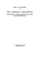 The Athenian Asklepieion by Sara B. Aleshire