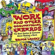 Cover of: Work and other occupational hazards by selected by Bruce Lansky.