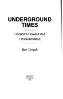 Cover of: Underground times: Canada's flower-child revolutionaries